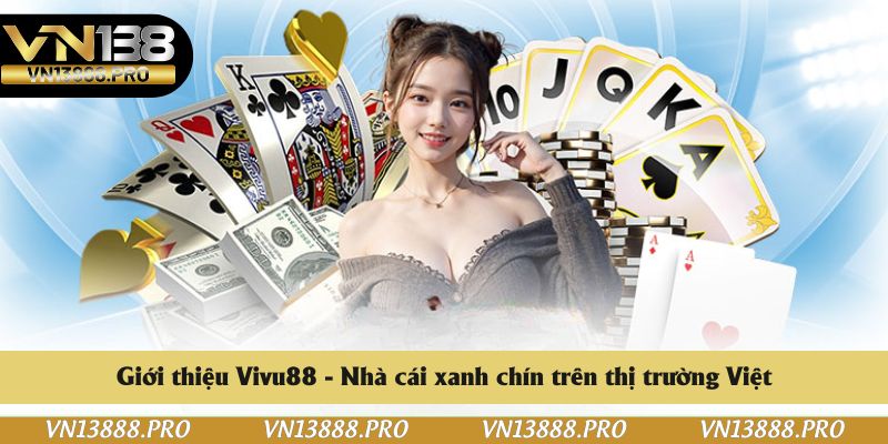 Tìm hiểu chung về Vivu88